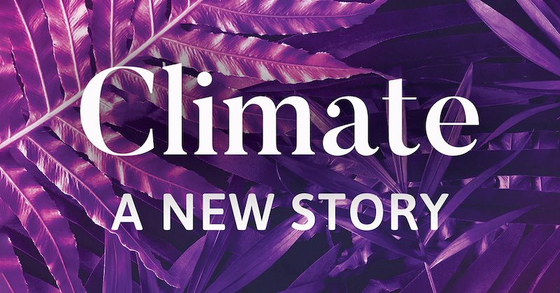 Climate A New Story